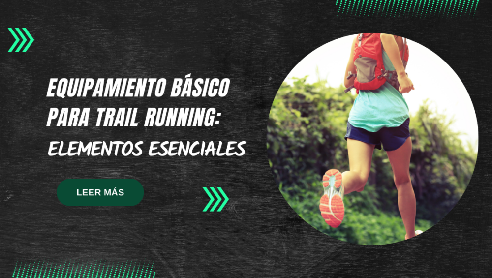 Equipamiento Básico para trail running Elementos esenciales